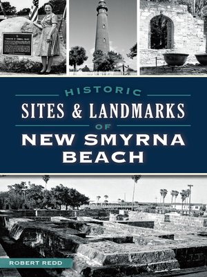 cover image of Historic Sites & Landmarks of New Smyrna Beach